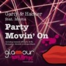 Hacker, Masta, Gariy - Party Movin' On feat. Masta