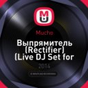 Mucho - Выпрямитель (Rectifier) (Live DJ Set for 87bpm.ru)