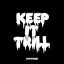 Deathcrime - #KeepItTrill