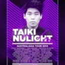 Taiki Nulight - 1's n 2's