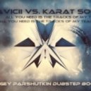 Avicii vs. Karat Soul - All You Need Is The Tracks Of My Tears (Sergey Parshutkin Dubstep bootleg)