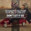 Iversoon & Alex Daf feat. Sally Corlett - Don\'t Let It Go (Denis Sender Dub Remix)
