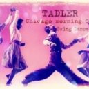 TADLER - Chicago morning 02 (Chicago morning)
