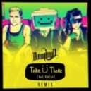 Jack U feat. Kiesza - Take U There (Downlow\'d Remix)