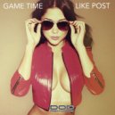 Like Post - Game Time (Original mix)