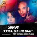 Snap! - Do You See The Light (Pavel Velchev & Dmitriy Rs Remix) (Radio Mix)