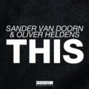 Sander van Doorn & Oliver Heldens vs. BrEaCh - This Jack