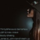 Thirty9Pence & GameFace vs. LBP & Max-Wave - Booty Shaking (Jerias & John Karoll Mash-Up) (Jerias & John Karoll Mash-Up)