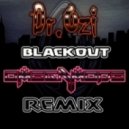 Dr. Ozi - Blackout (OmegaMode Remix)