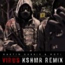 Martin Garrix & MOTi - Virus