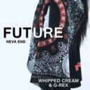 Future - Neva End
