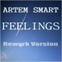 Artem Smart - Feelings (Rework 2014)
