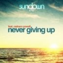 Sundown Exp ft Rasham Powel - Never Giving Up