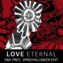 Love Eternal - Theme (D&K Spreehalunken Edit)