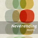 MonFlip - Neverending