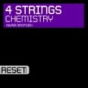 4 Strings - Chemistry