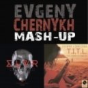 Steve Angello vs Matisse & Sadko vs. Evgeny Chernykh (feat. Andre L. & Carla M.) (Evgeny Che - SLVR T.I.T.L. (Evgeny Chernykh Mash-Up)
