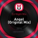 DJ Night Mix - Angel (Original Mix)