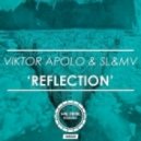 SL&MV & Viktor Apolo - Reflection