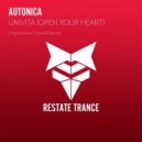 Autonica - Univita (Open Your Heart) (Original Mix)