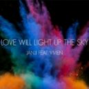 Janji feat. Vivien - Love Will Light Up The Sky