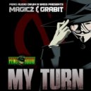 Magicz & Grabit - My Turn