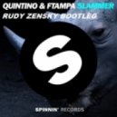 Quintino & FTampa - Slammer (Rudy Zensky Remix)