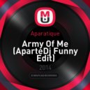 Aparatique - Army Of Me