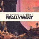 Rickyxsan & ENDtro - Really Want