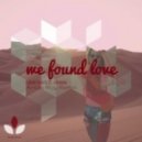 Calvin Harris, Rihanna - We Found Love