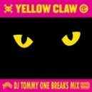 Dj Tommy One & Yellow Claw - DJ Turn It Up (Cut Breaks Mix)
