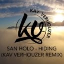 San Holo feat. The Nicholas - Hiding (Kav Verhouzer Remix)