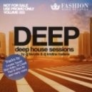 DJ Favorite & DJ Kristina Mailana - Deep House Sessions 003 (PODCAST)