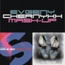 Don Diablo Vs. Dirty South & Those Usual Suspects feat. Eric Hecht - Knight Time Walking Alone (Evgeny Chernykh Mash-Up)