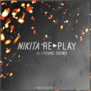 Nikita Replay - Found sound (vol.6)