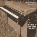 Roxy Bassline - Musicality (M & P Wah-Wah Remix)