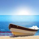 Searcher - Road On Sea ()