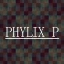 Phylix P - Feels Like I