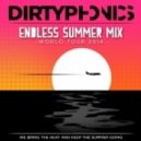Dirtyphonics - Endless Summer Mix ()