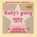 BABY\'S GANG, DJ NIKOLAY-D & JOEMIX DJ - Challenger (Remix 2014 RED MACHINE VERSION)