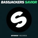 Bassjackers - Savior ($unday $ervice & DJ 2Fly Remix)