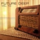 V.A. - FUTURE DEEP vol.10 (mixed by GAGARIN)