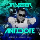 DJ Trasser - Antidote (Breaks Mix January 2015)