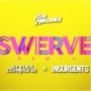 I Love Makonnen - Swerve (Styles&Complete & The Insurgents Remix)