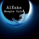 AlЁnka - Noapte Tale ()