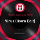Martin Garrix & MOTi - Virus