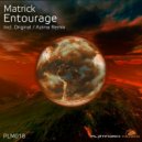 Matrick - Entourage
