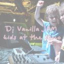 Dj Vanilla JAm - Kids At The Disco