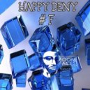 Happy Deny - #F (Original Mix)