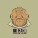 Lil Beat - Go Hard (Original mix)